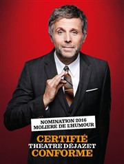 Stéphane Guillon dans Certifié conforme Thtre Djazet Affiche