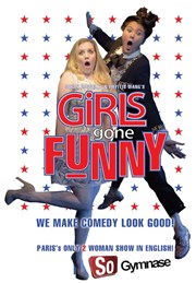 Girls gone funny SoGymnase au Thatre du Gymnase Marie Bell Affiche