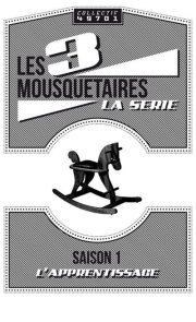 Les 3 Mousquetaires, la série Confluences Affiche