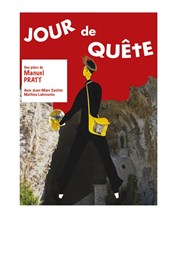 Jour de quête La comdie de Marseille (anciennement Le Quai du Rire) Affiche