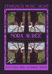 Scène ouverte + Concert de Nora Aurée La Dame de Canton Affiche