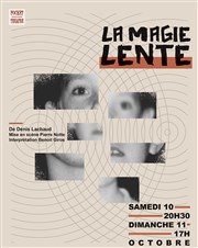 La Magie Lente Pocket Thtre Affiche