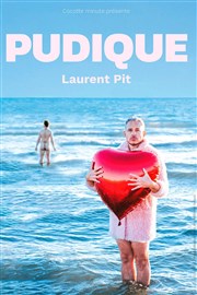 Laurent Pit dans Pudique Agora Affiche