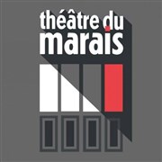 Marais vous ! Le plateau Humour du Marais Thtre du Marais Affiche