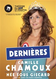 Camille Chamoux dans Camille Chamoux née sous Giscard Thtre du Petit Saint Martin Affiche