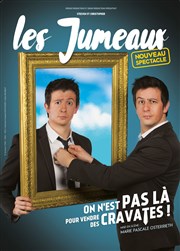 Les Jumeaux dans On n'est pas là pour vendre des cravates Thtre de la Clart Affiche