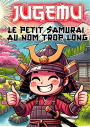 Jugemu, le petit samouraï au nom trop long Comdie de Rennes Affiche