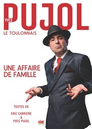 Yves Pujol dans Le Toulonnais Espace culturel Affiche