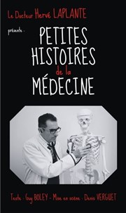 Petites histoires de la médecine Thtre le Passage vers les Etoiles - Salle du Passage Affiche