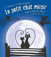 Le petit chat miroir Ferme Dupire Affiche