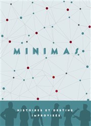 Minimas en live streaming Improvidence Affiche