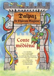 Le Château Magique de Dalpaz Le Thtre de Jeanne Affiche