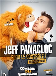 Jeff Panacloc dans Jeff Panacloc perd le contrôle Le Mtropole Affiche