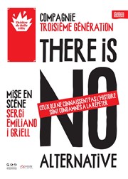 There is no alternative Thtre de Belleville Affiche