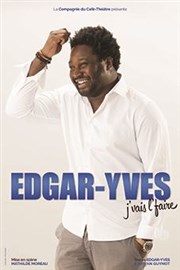 Edgar-Yves Monnou dans J'vais l'faire Thtre de l'Observance - salle 1 Affiche