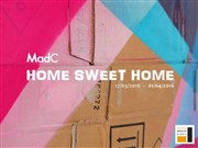 Home Sweet Home Galerie Brugier-Rigail Affiche