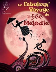 Le fabuleux voyage de la fée Mélodie Thtre Comdie Odon Affiche