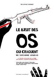 Le bruit des os qui craquent Le Magasin Affiche