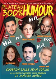 Plateau 300 % Humour Centre Culturel Jean Corlin Affiche