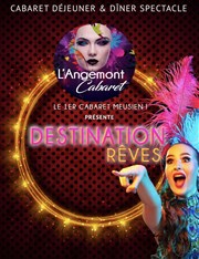 Destination rêves Cabaret l'Angemont Affiche