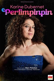 Karine Dubernet dans Perlimpinpin L'Art D Affiche