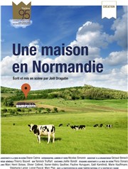 Une maison en Normandie Thtre 95 Affiche