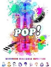 Pop ! La comédie musicale improvisée Le Darcy Comdie Affiche