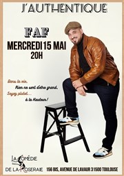 FAF dans J'authentique Comdie de la Roseraie Affiche