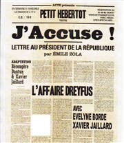 J'accuse ! Thtre du Petit Hbertot Affiche