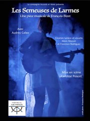 Les Semeuses de Larmes Thtre du Gouvernail Affiche