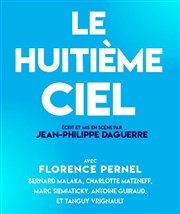 Le huitième ciel Thtre Actuel Affiche