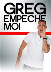 Greg Empêche moi Le Smaphore Affiche