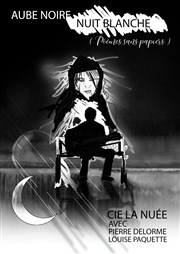 Aube noire, nuit blanche Thtre Instant T Affiche