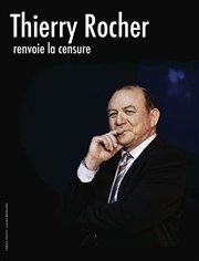 Thierry Rocher dans Thierry Rocher Renvoie la censure Royale Factory Affiche