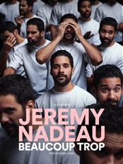 Jérémy Nadeau dans Beaucoup trop Spotlight Affiche