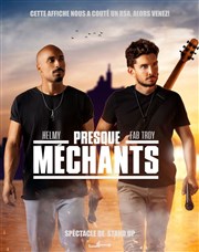 Helmy et Fab Troy dans Presque méchants L'Art D Affiche