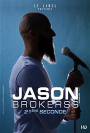 Jason Brokerss dans 21ème seconde Le Rocher de Palmer Affiche