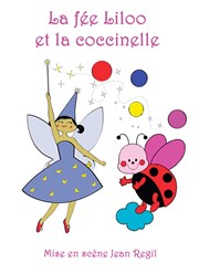 La fée Liloo et la Coccinelle Thtre Acte 2 Affiche