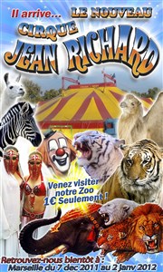 Le nouveau Cirque Jean Richard Chapiteau Le nouveau Cirque Jean Richard  Marseille Affiche