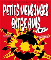 Petits mensonges entre amis Thtre Les Feux de la Rampe - Salle 120 Affiche