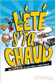 L'été s'ra chaud La Comdie de Limoges Affiche