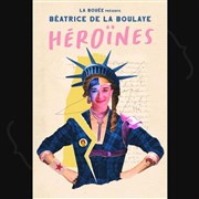 Béatrice de la Boulaye dans Héroïnes Spotlight Affiche