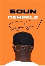 Soun Dembele dans See You Soun ! Le Lzard Affiche