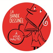 Charles Berberian et ses invités | La BD à voix haute #3 Maison de la Posie - Passage Molire Affiche