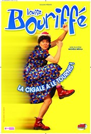 Louise Bouriffé dans La cigale a le tournis ! La Comdie des Suds Affiche