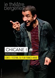 Chicane ! Thtre des Bergeries Affiche