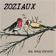 Zoziaux - Bal pour enfants ! Le Shalala Affiche