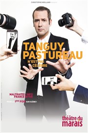 Tanguy Pastureau dans Tanguy Pastureau n'est pas célèbre Thtre du Marais Affiche