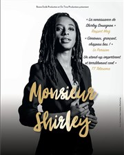 Shirley Souagnon dans Monsieur Shirley Le Complexe Caf-Thtre - salle du haut Affiche