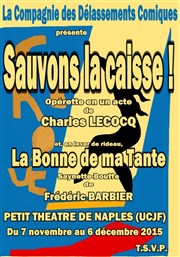 Sauvons la Caisse ! Petit Thtre de Naples Affiche